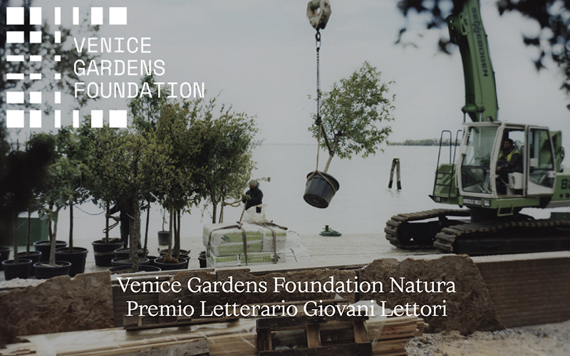 VENICE GARDENS FOUNDATION NATURA | PREMIO LETTERARIO GIOVANI LETTORI